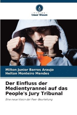 bokomslag Einfluss der Medientyrannei auf das People's Jury Tribunal