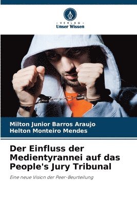 Einfluss der Medientyrannei auf das People's Jury Tribunal