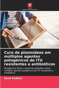 bokomslag Cura de plasmídeos em múltiplos agentes patogénicos de ITU resistentes a antibióticos