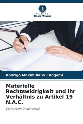 Materielle Rechtswidrigkeit und ihr Verhltnis zu Artikel 19 N.A.C. 1