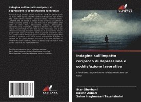 Indagine sull'impatto reciproco di depressione e soddisfazione lavorativa 1