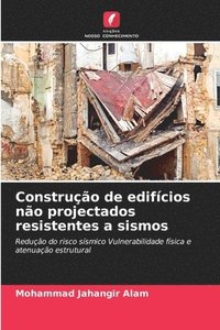 bokomslag Construção de edifícios não projectados resistentes a sismos