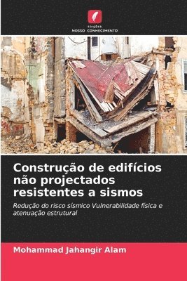 Construção de edifícios não projectados resistentes a sismos
