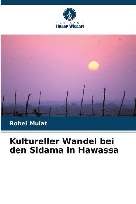 bokomslag Kultureller Wandel bei den Sidama in Hawassa