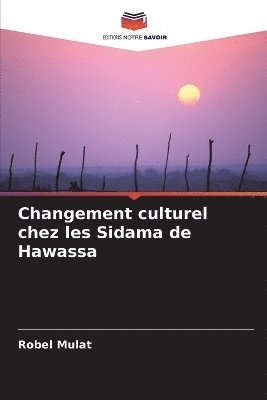 bokomslag Changement culturel chez les Sidama de Hawassa