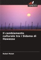 bokomslag Il cambiamento culturale tra i Sidama di Hawassa