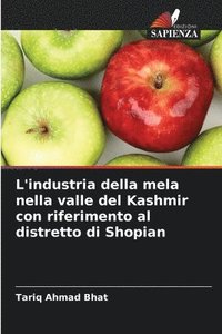 bokomslag L'industria della mela nella valle del Kashmir con riferimento al distretto di Shopian