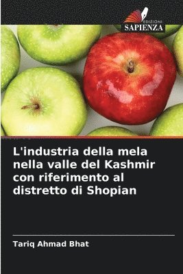 L'industria della mela nella valle del Kashmir con riferimento al distretto di Shopian 1