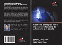 bokomslag Gestione ecologica della maculatura fogliare da Alternaria del cavolo