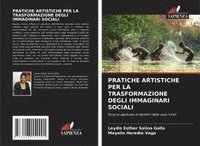 bokomslag Pratiche Artistiche Per La Trasformazione Degli Immaginari Sociali