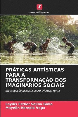 bokomslag Prticas Artsticas Para a Transformao DOS Imaginrios Sociais