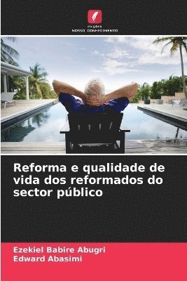 bokomslag Reforma e qualidade de vida dos reformados do sector pblico