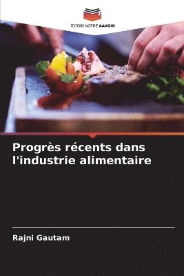 bokomslag Progrs rcents dans l'industrie alimentaire