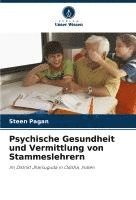 bokomslag Psychische Gesundheit und Vermittlung von Stammeslehrern