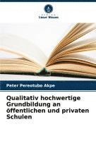 bokomslag Qualitativ hochwertige Grundbildung an öffentlichen und privaten Schulen