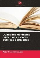 bokomslag Qualidade do ensino básico nas escolas públicas e privadas