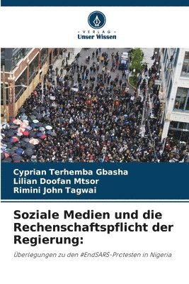 Cyprian Terhemba Gbasha, Lilian Doofan Mtsor, Rimini John Tagwai, Cyprian Terhemba GBASHA, Lilian Doofan MTSOR - Soziale Medien und die Rechenschaftspflicht der Regierung, Häftad