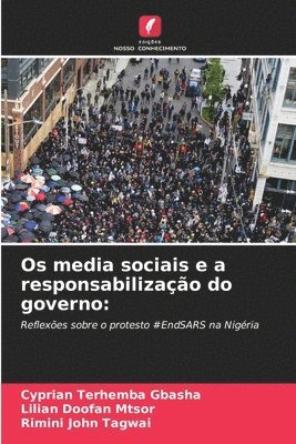 Cyprian Terhemba Gbasha, Lilian Doofan Mtsor, Rimini John Tagwai, Cyprian Terhemba GBASHA, Lilian Doofan MTSOR - Os media sociais e a responsabilização do governo, Häftad