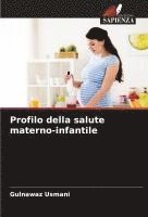 bokomslag Profilo della salute materno-infantile