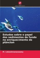 bokomslag Estudos sobre o papel dos sedimentos de fundo no enriquecimento do plncton