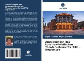 Auswirkungen des konstruktivistischen Theaterunterrichts (KTI) - Ergebnisse