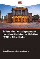 bokomslag Effets de l'enseignement constructiviste du théâtre (CTI) - Résultats