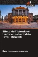 bokomslag Effetti dell'istruzione teatrale costruttivista (CTI) - Risultati