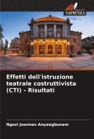 Effetti dell'istruzione teatrale costruttivista (CTI) - Risultati 1