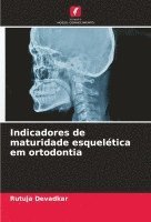 bokomslag Indicadores de maturidade esqueltica em ortodontia