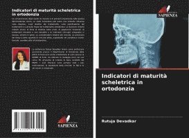 Indicatori di maturit scheletrica in ortodonzia 1