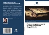 bokomslag Strukturanpassung und soziokonomische Ungleichheit