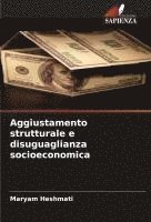 bokomslag Aggiustamento strutturale e disuguaglianza socioeconomica