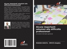 bokomslag Alcune importanti soluzioni alle difficolt professionali