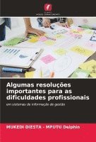 bokomslag Algumas resolues importantes para as dificuldades profissionais