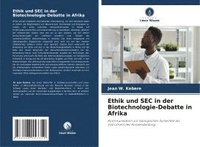 bokomslag Ethik und SEC in der Biotechnologie-Debatte in Afrika