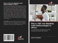 bokomslag Etica e SEC nel dibattito sulle biotecnologie in Africa