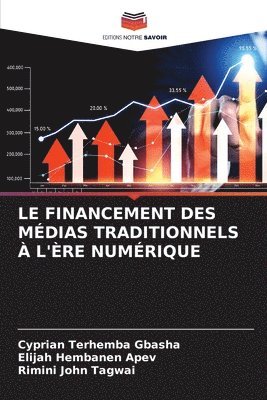 bokomslag Le Financement Des Médias Traditionnels À l'Ère Numérique