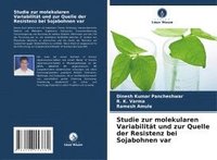 bokomslag Studie zur molekularen Variabilitt und zur Quelle der Resistenz bei Sojabohnen var