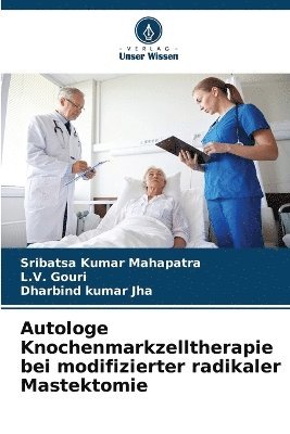 bokomslag Autologe Knochenmarkzelltherapie bei modifizierter radikaler Mastektomie