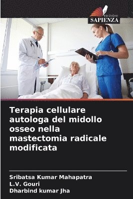 bokomslag Terapia cellulare autologa del midollo osseo nella mastectomia radicale modificata