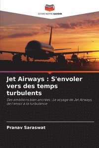 bokomslag Jet Airways: S'envoler vers des temps turbulents