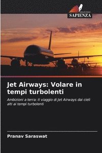 bokomslag Jet Airways: Volare in tempi turbolenti