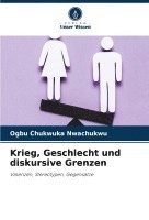 bokomslag Krieg, Geschlecht und diskursive Grenzen