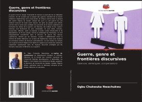 Guerre, genre et frontires discursives 1