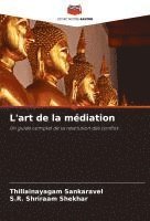 Thillainayagam Sankaravel, S R Shriraam Shekhar - L'art de la médiation, Häftad