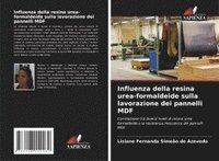 bokomslag Influenza della resina urea-formaldeide sulla lavorazione dei pannelli MDF