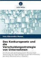 bokomslag Das Konkursgesetz und die Verschuldungsstrategie von Unternehmen