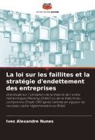 bokomslag La loi sur les faillites et la stratgie d'endettement des entreprises