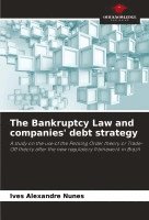 bokomslag Bankruptcy Law and companies' debt strategy