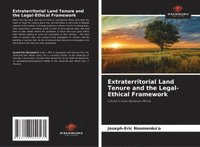 bokomslag Extraterritorial Land Tenure and the Legal-Ethical Framework